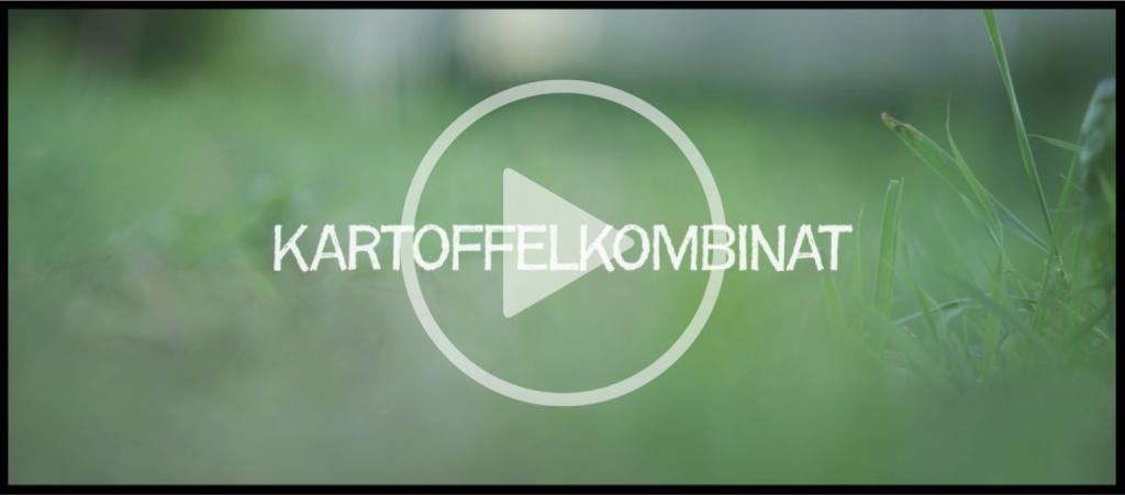 kartoffelkombinat-video