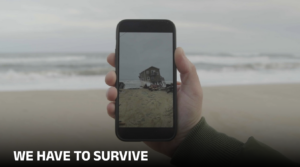 WE HAVE TO SURVIVE